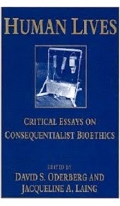 Human Lives: Critical Essays on Consequentialist Bioethics book cover